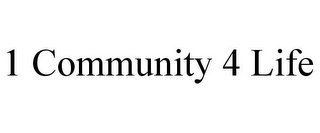 1 COMMUNITY 4 LIFE Trademark Image