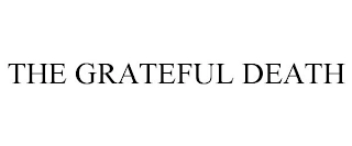 THE GRATEFUL DEATH Trademark Image