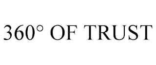 360° OF TRUST Trademark Image