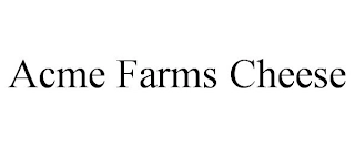 ACME FARMS CHEESE Trademark Image