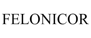 FELONICOR Trademark Image