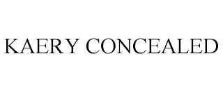 KAERY CONCEALED Trademark Image