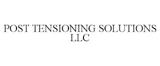 POST TENSIONING SOLUTIONS LLC Trademark Image