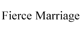 FIERCE MARRIAGE Trademark Image