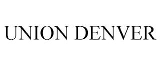 UNION DENVER Trademark Image