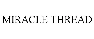 MIRACLE THREAD Trademark Image