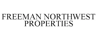 FREEMAN NORTHWEST PROPERTIES Trademark Image