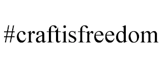 #CRAFTISFREEDOM Trademark Image