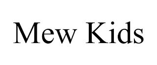 MEW KIDS Trademark Image
