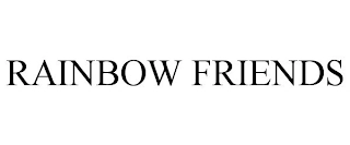 RAINBOW FRIENDS Trademark Image