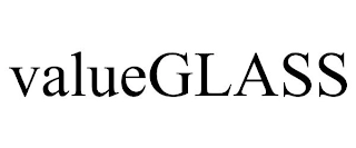 VALUEGLASS Trademark Image