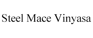 STEEL MACE VINYASA Trademark Image