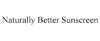 NATURALLY BETTER SUNSCREEN Trademark Image