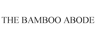 THE BAMBOO ABODE Trademark Image