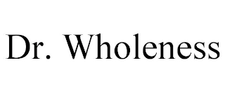 DR. WHOLENESS Trademark Image