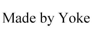 MADE BY YOKE Trademark Image