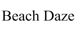 BEACH DAZE Trademark Image