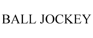 BALL JOCKEY Trademark Image