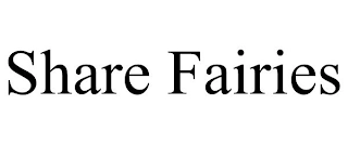 SHARE FAIRIES Trademark Image