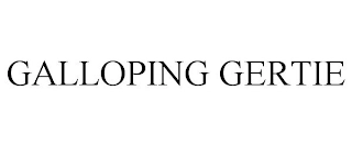 GALLOPING GERTIE Trademark Image