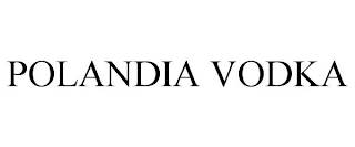 POLANDIA VODKA Trademark Image