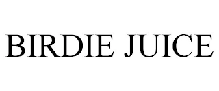 BIRDIE JUICE Trademark Image