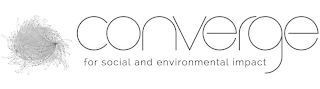 CONVERGE FOR SOCIAL AND ENVIRONMENTAL IMPACT Trademark Image