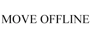 MOVE OFFLINE Trademark Image