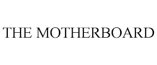 THE MOTHERBOARD Trademark Image