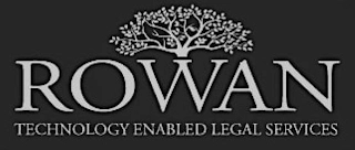 ROWAN TECHNOLOGY ENABLED LEGAL SERVICES Trademark Image