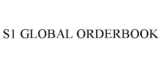 S1 GLOBAL ORDERBOOK Trademark Image