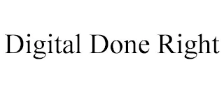 DIGITAL DONE RIGHT Trademark Image