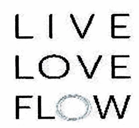 LIVE LOVE FLOW Trademark Image