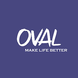 OVAL MAKE LIFE BETTER Trademark Image