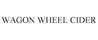 WAGON WHEEL CIDER Trademark Image