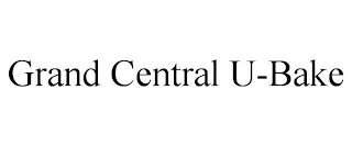 GRAND CENTRAL U-BAKE Trademark Image