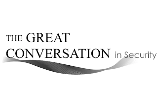 THE GREAT CONVERSATION IN SECURITY Trademark Image