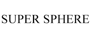 SUPER SPHERE Trademark Image