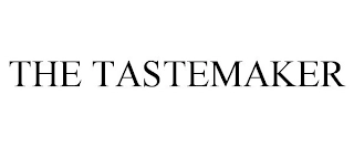 THE TASTEMAKER Trademark Image