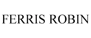 FERRIS ROBIN Trademark Image