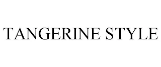 TANGERINE STYLE Trademark Image