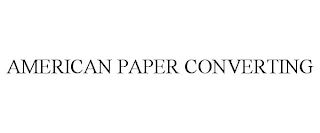 AMERICAN PAPER CONVERTING Trademark Image