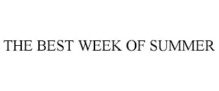 THE BEST WEEK OF SUMMER Trademark Image
