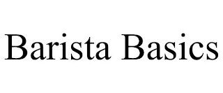 BARISTA BASICS Trademark Image
