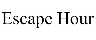 ESCAPE HOUR Trademark Image