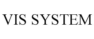 VIS SYSTEM Trademark Image