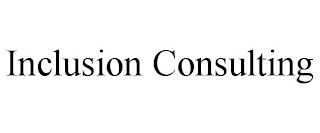 INCLUSION CONSULTING Trademark Image