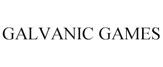 GALVANIC GAMES Trademark Image