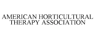 AMERICAN HORTICULTURAL THERAPY ASSOCIATION Trademark Image