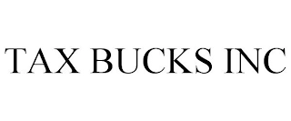 TAX BUCKS INC Trademark Image